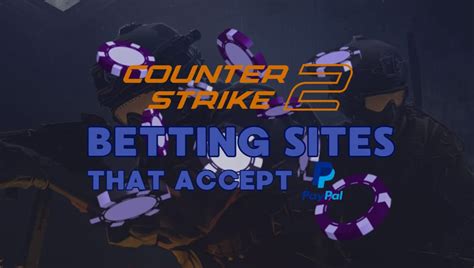 csgo gambling paypal deposit|Best CSGO & CS2 Gambling Sites Accepting Paypal.